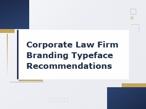 Corporate Law Firm Branding Typeface Recommendations