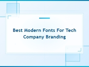 Best Modern Minimalist Fonts for Tech Company Branding